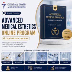 Advanced Medical Esthetics Online Program